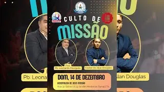 Culto deMiss&otilde;es  cantor oficial Dc Alan Douglas Carvalho Palavra Pb.LeonardoMesquita