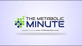 Metabolic Minute #15   A hidden cause of your fatigue