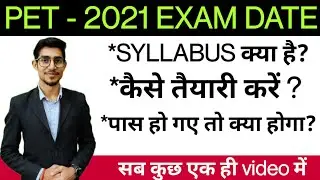 PET 2021 exam date || COMPLETE syllabus || STRATEGY