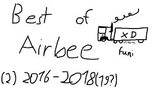 Best of Airbee - 2016-2018 (Part 2)