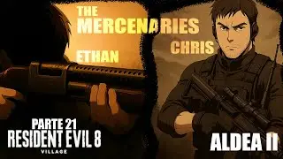 Resident Evil Village (8) | En español | Cap. 21 Mercenarios - Aldea II (Ethan & Chris)