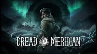 Dread Meridian VR | Part 2