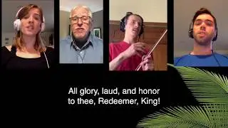 Hymn: All Glory, Laud, and Honor