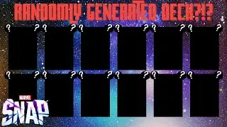 MARVEL SNAP - Random Deck Generator BUILD?!