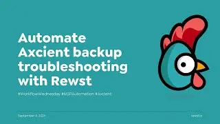 Automate Axcient Backup Troubleshooting with Rewst