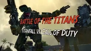 TITANFALL VS CALL OF DUTY | Battle of The Titans (Titanfall Gameplay)