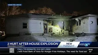 Two hurt in Mahaska County house explosion