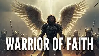 CHILD OF GOD: Walk Like a Warrior of Faith (Christian Motivation)