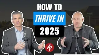 How to Thrive in 2025 | Success Tips for Real Estate Agents