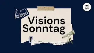 VisionsSonntag 2026 - Predigt