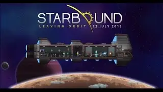 Starbound Full Release ╪ Episode 1 ╪ Graduation Day