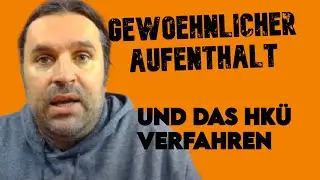 Gewöhnliche Aufenthalt und HKÜ-Verfahren: Welches Recht gilt ab wann?