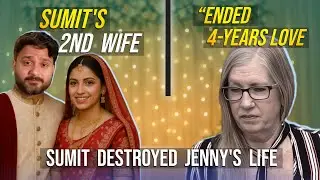 It's OVER | Sumit's Nwe Wife | Ended Jenny's 4-Years LOVE 💔 | DESTROYED Jenny's Life | 90 Day Fianc