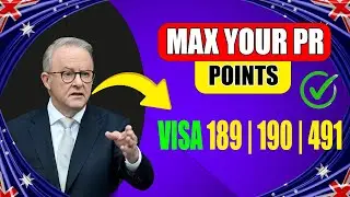 Maximize Your Australian PR Points | Step-by-Step Case Scenario | Visa 189, 190 & 491 Guide