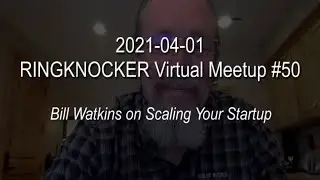 Bill Watkins on Scaling Your Startup (RVM #50)
