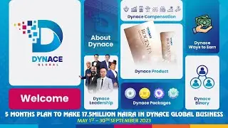 5 MONTHS PLAN TO MAKE 17.5MILLION NAIRA IN DYNACE GLOBAL BUSINESS