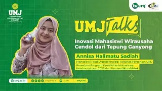 INOVASI MAHASISWI JUALAN CENDOL DARI TEPUNG GANYONG || UMJ TALKS - Annisa, Prodi Agroteknologi UMJ