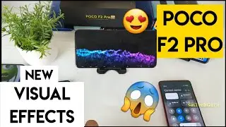 Poco f2 pro visual effects new features
