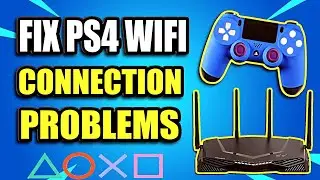 FIX PS4 not connecting to WIFI and Network Issues | (6 Steps and More!)