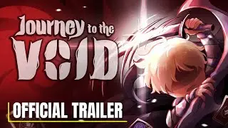 Journey to the Void - Official Demo Update Trailer