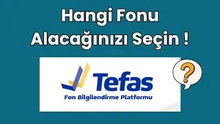 TEFAS (Fon Platformu) Nedir? Nasıl Kullanılır? | B&ouml;l&uuml;m 6