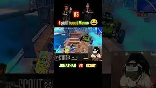 5 goli 💦 scout Meme 😂 #jonathan #scout #mortal #esports #bgmi #payalgaming #gamexpro #totalgaming