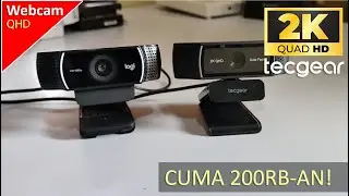Webcam murah vs Webcam Mahal | Harga 200 ribuan tapi cakep sih ini | Tecgear Sentinel 2K QHD Webcam