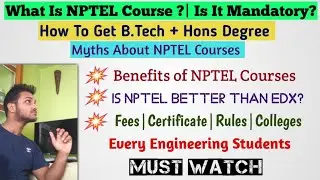 What is NPTEL Course?|Is It Mandatory To Get B.Tech Degree?|Fees|Certificate|Credit Points|nptel