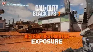 HC TEAM DEATHMATCH / EXPOSURE / FULL MATCH (23-9)