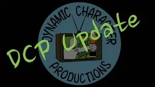 Dynamic Character Productions Channel Update