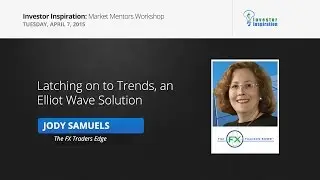Latching on to Trends, an Elliot Wave Solution | Jody Samuels