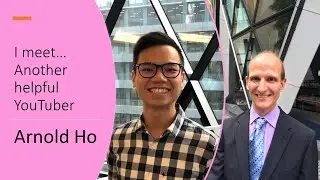 I meet... Arnold Ho