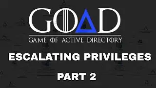 GAME OF ACTIVE DIRECTORY (GOAD) - DC02 Pwned!