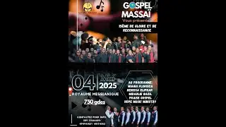 GOSPEL MASSAI || CONCERT D'ANNIVERSAIRE| 04 MAI 2025
