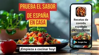 Sabor de Espa&ntilde;a | App de Recetas Espa&ntilde;olas Tradicionales y Modernas #cocinaespa&ntilde;ola