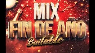 MIX FIN DE A&Ntilde;O 2025 🎉 Bailables de Siempre | Fiesta Latina Sin Parar 🔥