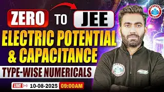 ZERO to JEE | Electric Potential and Capacitance | Type Wise Numericals | UP Board English MediumRWA