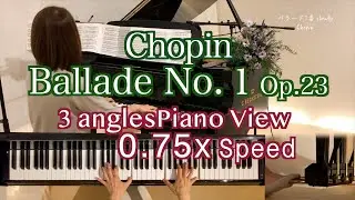 【💛 Slow Classical Series（14）Chopin &ndash; Ballade No.1 in G minor, Op.23 (0.75x Speed) 】@1211piano