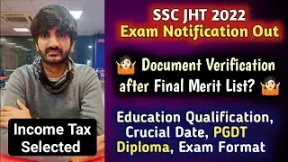 SSC JHT 2022 Notification Out | Education Qualification PGDT Diploma | DV by Department after merit?