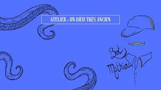 [28.09.2025, Atelier worldbuilding] Un Dieu très Ancien #fantasy #twitch #worldbuilding #atelier
