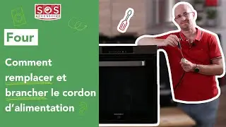 🔌 Comment remplacer et brancher le cordon d'alimentation de mon four ?