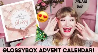 Glossybox Advent Calendar 2019 Unboxing!!!! THEY SAVED THE BEST FOR LAST!!!