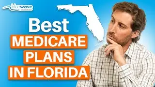 The BEST Medicare Plans in Florida