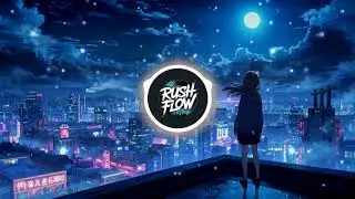 ONE NIGHT 🔥 Melodic EDM | Night Drive Anime Vibes | Rush Flow