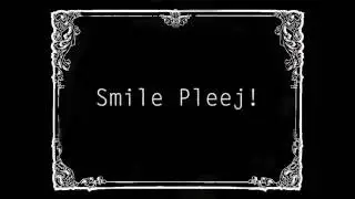 Smile pleej!