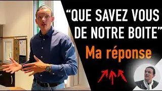 QUE SAVEZ VOUS DE NOTRE ENTREPRISE réponse en entretien d'embauche