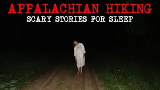 10 Real Creepy & Scary Appalachian Mountains Hiking Horror Stories