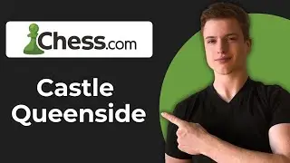 Как сделать рокировку на ферзевом фланге на Chess.com (руководство 2026 года)