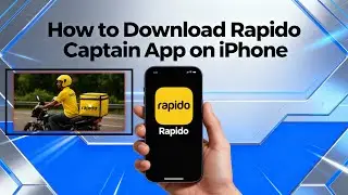 Как загрузить и установить приложение Rapido Captain на iPhone | Пошаговое руководство 2025