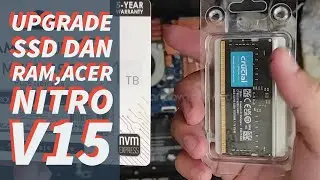 Upgrade SSD dan RAM Acer Nitro V15